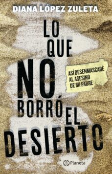 lo que no borró el desierto (ebook)-diana lopez zuleta-9789584287441