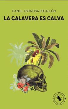 la calavera es calva (ebook)-daniel espinosa escallón-9789585326941
