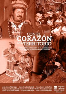 con el corazon en el territorio (ebook)-jesús alfonso flórez lópez-beatriz elena calle cadavid-victoria eugenia concha avila-9789586191241