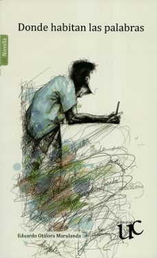 donde habitan las palabras (ebook)-eduardo otalora marulanda-9789587322941