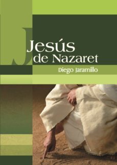 jesus de nazaret (ebook)-diego jaramillo cuartas-9789587351941