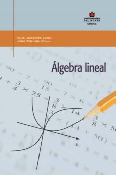 algebra lineal (ebook)-ismael gutierrez garcia-jorge robinson evilla-9789587418941