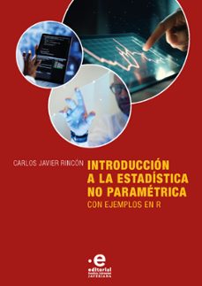 introduccion a la estadistica no parametrica con ejemplos en r (ebook)-carlos javier rincon-9789587819441