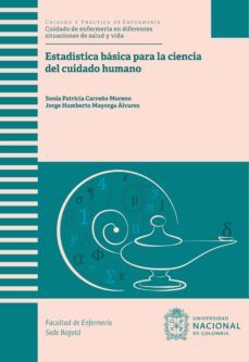 estadística básica para la ciencia del cuidado humano (ebook)-sonia patricia carreño moreno-jorge humberto mayorga alvarez-9789587940541