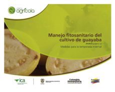 manejo fitosanitario del cultivo de la guayaba (psidium guajava, l) medidas para la temporada invernal (ebook)-9789588779041