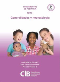 fundamentos de pediatria tomo i: generalidades y neonatologia, 4a ed. (ebook)-jose alberto correa-juan fernando gomez-ricardo posada-9789589076941