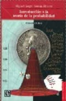 introduccion a la teoria de la probabilidad: primer curso-miguel angel garcia alvarez-9789681675141
