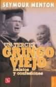 un tercer gringo viejo: relatos y confesiones-9789681676841