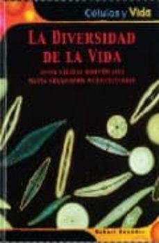 la diversidad de la vida: desde celulas individuales hasta organi smos multicelulares-9789707560741