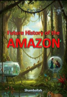 future history of the amazon (ebook)-carlos araujo carujo-9789851122741