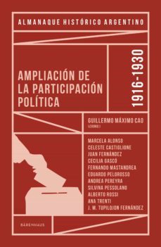 almanaque historico argentino 1916-1930 (ebook)-marcela alonso-celeste castiglione-juan fernandez-9789874109941