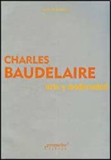 arte y modernidad-charles baudelaire-9789875743441