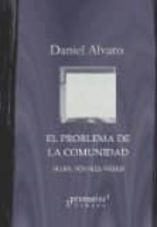 el problema de la comunidad: marx, tonnies, weber-daniel alvaro-9789875746541