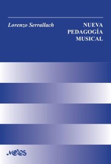 nueva pedagogia musical (ebook)-lorenzo serralach-9789876119641