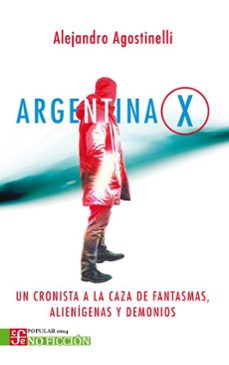 argentina x (ebook)-alejandro agostinelli-9789877195941