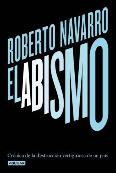 el abismo (ebook)-roberto navarro-9789877351941