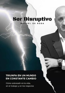 ser disruptivo (ebook)-manuel de rosa-9789878248141