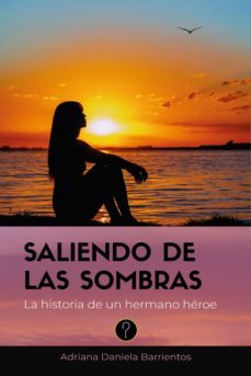 saliendo de las sombras (ebook)-adriana daniela barrientos-9789878492841