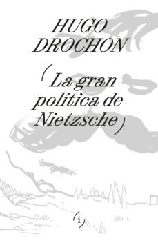 la gran politica de nietzsche (ebook)-hans ulrich gumbrecht-9789878969541