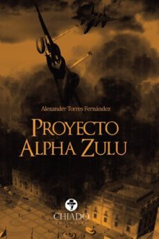 proyecto alpha zulú-alexander torres fernandez-9789895171941