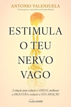 estimula o teu nervo vago (ebook)-antonio valenzuela-9789895899241