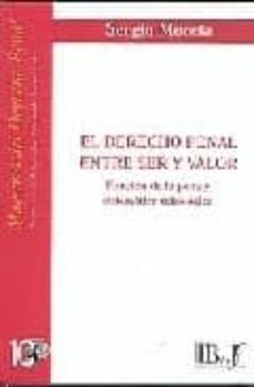 el derecho penal entre ser y valor: funcion de la pena y sistemat ica teleologica-sergio moccia-9789974578241
