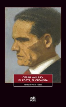 cesar vallejo: el poeta, el cronista (ebook)-fernando albán rodas-9789978776841
