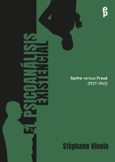 el psicoanalisis existencial (1927-1943). sartre versus freud (ebook)-stéphane vinolo-9789978777541