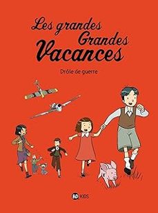 LES GRANDES GRANDES VACANCES. VOL. 1. DRÔLE DE GUERRE | | Casa del Libro