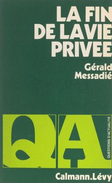 la fin de la vie privee (ebook)-gerald messadie-9791037627841