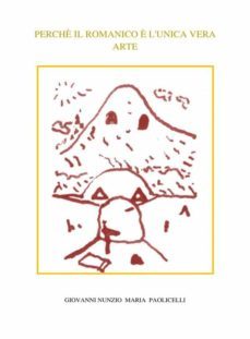perche il romanico è l'unica vera arte (ebook)-9791220886741