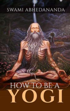 how to be a yogi (ebook)-swami abhedananda-9791220895941