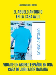 nonno antonio a casa azzurra (ebook)-9791221492941