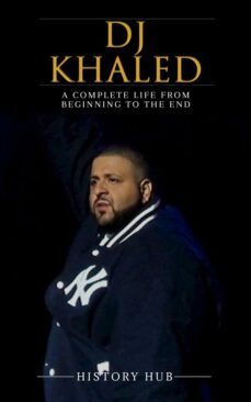 dj khaled: a complete life from beginning to the end (ebook)-9791222403441
