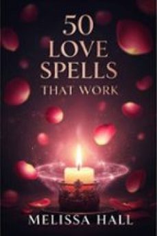 50 love spells that work (ebook)-melissa hall-9791224448341
