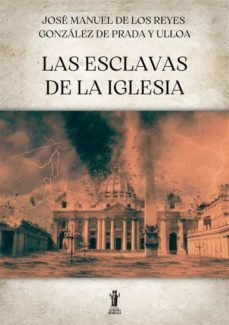 las esclavas de la iglesia (ebook)-manuel gonzález prada-9791255042341