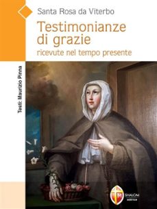 santa rosa da viterbo. testimonianze di grazie ricevute nel tempo presente (ebook)-9791256390441