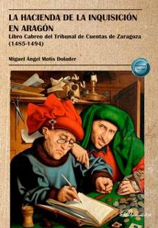 la hacienda de la inquisición en aragón-miguel angel motis dolader-9791370473341
