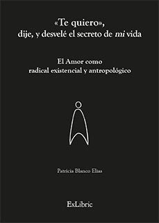 (i.b.d.) te quiero, dije, y desvele el secreto de mi vida-9791387528041