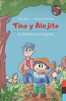 tino y alejito en aventuras que inspiran-alex abad-9791387616441