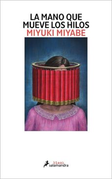 la mano que mueve los hilos-miyuki miyabe-9791387640941