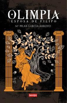 olimpia. esposa de filipo-maria pilar garcia arroyo-9791387661441