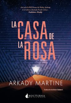 la casa de la rosa-arkady martine-9791387690441