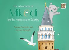 the adventures of mikedi and his magic eye in istanbul-adriana cuadrado-carmen ascension-9791387735241