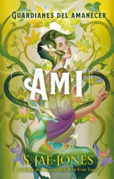 los guardianes del amanecer - ami (ebook)-s. jae-jones-9791387750541