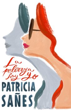 la pelirroja soy yo (ebook)-patricia sañes-9791387761325