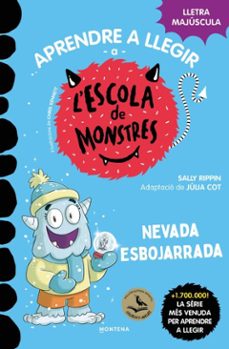 aprendre a llegir a l'escola de monstres 26 - nevada esbojarrada-sally rippin-9791387924041