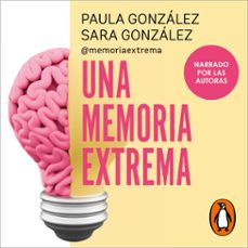 una memoria extrema (audiolibro)-paula gonzalez-sara gonzalez-9791387972141