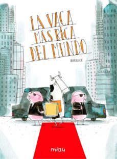 la vaca más rica del mundo-9791388030741