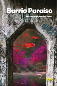 barrio paraiso-manuel moyano pacheco-9791399001341